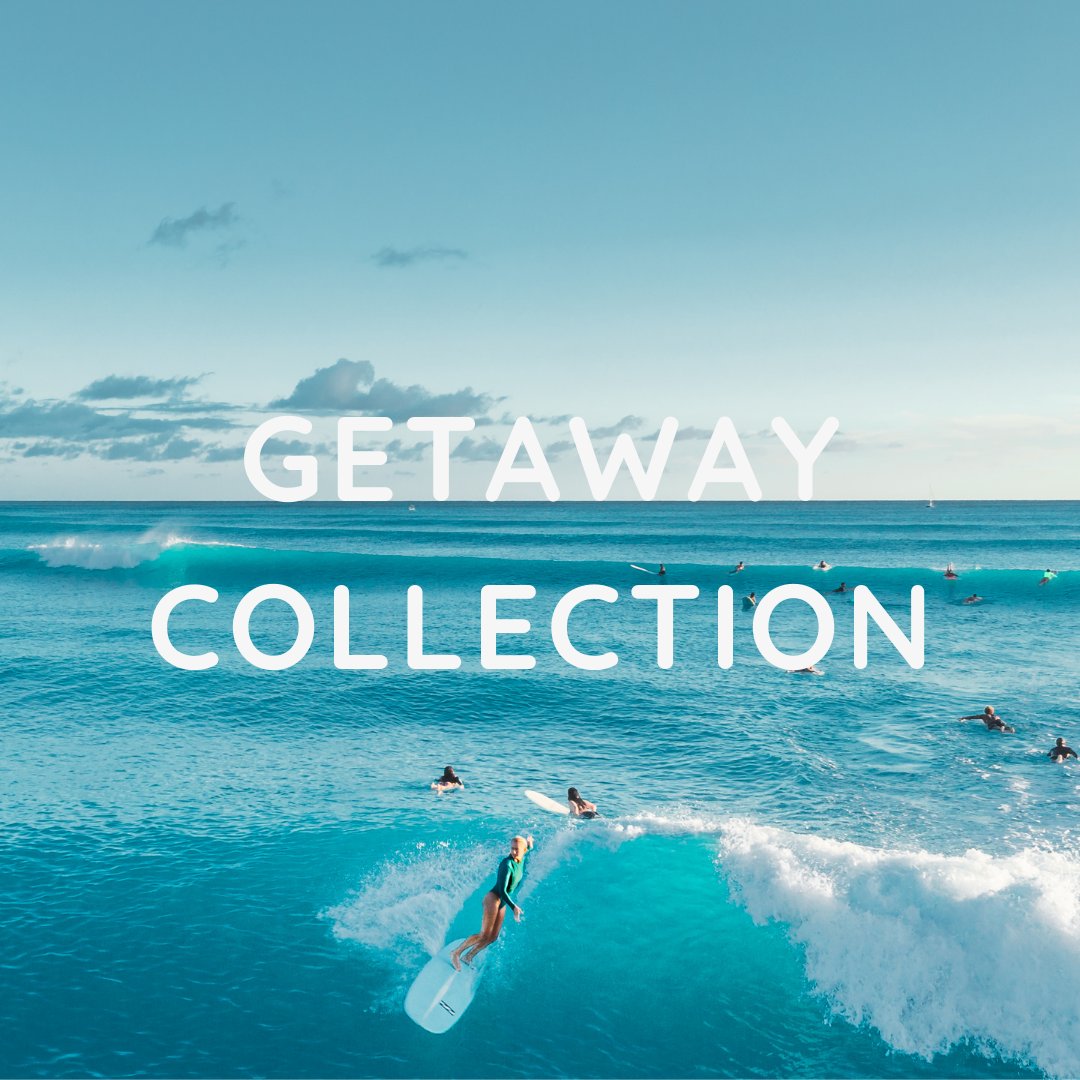 GETAWAY COLLECTION